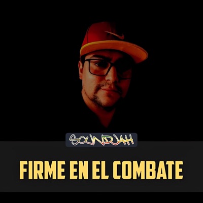 FIRME EN EL COMBATE - Single