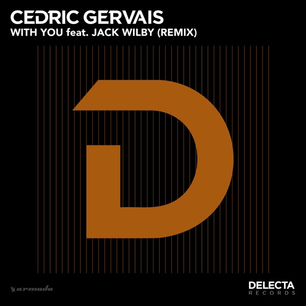 With You (feat. Jack Wilby) [Remix] - Single - Cedric Gervais