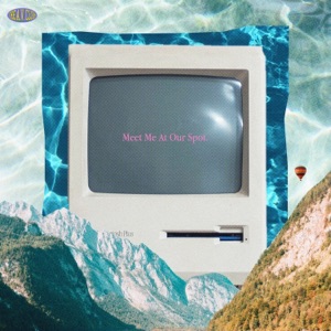 Meet Me At Our Spot - Single