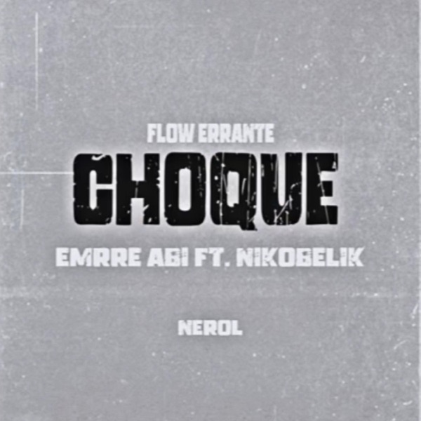 choque (feat. Emrre abi)