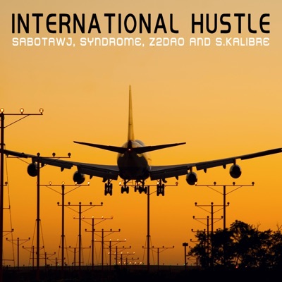 International Hustle (feat. Slap Up Mill, Syndrome, Sabotawj & Z2dao) - Single