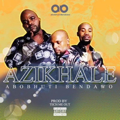 AZIKHALE (feat. Tech me out & TpZee) - Single