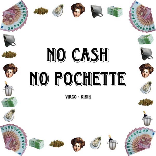 No Cash No Pochette (feat. Kirin)