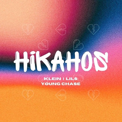 Hikahos (feat. Klein & Lils) - Single