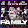 Stream & download Family (feat. Bebe Rexha, Ty Dolla $ign & A Boogie Wit da Hoodie) [Remixes] - Single