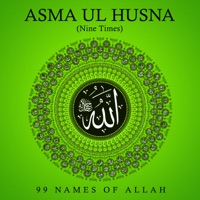 Asma Ul Husna (99 Names Of Allah) - EP - Shafaat Ali