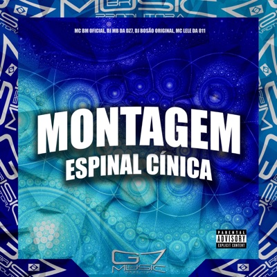Montagem Espinal Cínica (feat. MC LELE DA 011) - Single