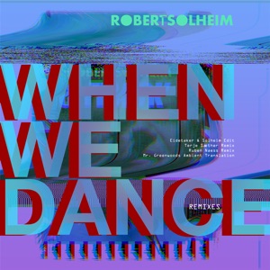 When We Dance (Remixes) - EP