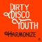 Harmonize (Club Mix) - Dirty Disco Youth lyrics