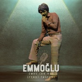 Emmoğlu (feat. Ferdi Tayfur) artwork