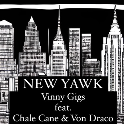New Yawk (feat. Chale Cane & Von Draco) - Single
