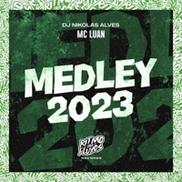 Medley 2023 - Single - Mc Luan & DJ Nikolas Alves