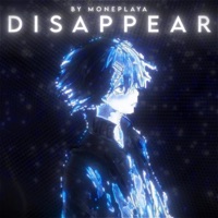 Disappear - Single - MONEPLAYA
