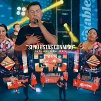 Si No Estás Conmigo — Lirios del Rey
