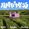 Happiness - Sarz, Asake & Gunna