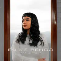 Eu Me Rendo — Manú Paiva