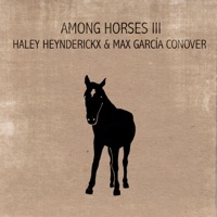 Among Horses III ((Fifth Anniversary Edition)) - Haley Heynderickx & Max García Conover