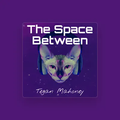 Listen to Tegan Mahoney, watch music videos, read bio, see tour dates & more!
