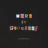 Stream & download Work In Progress - Single