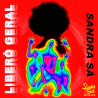 Liberô Geral - Single - Sandra de Sá