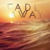 Fade Away - EP