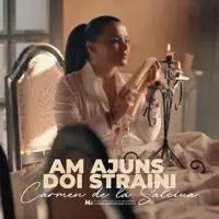 Am ajuns doi straini — Carmen de la Salciua