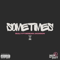 Sometimes (feat. Desean Jackson) - Single - $ully