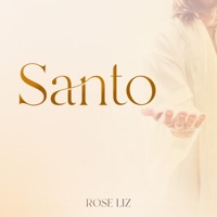 Santo - Single - Rose Liz