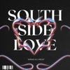 SouthSide Love