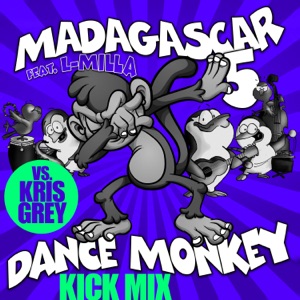Dance Monkey (Kick Mix) [feat. L-Milla] - Single
