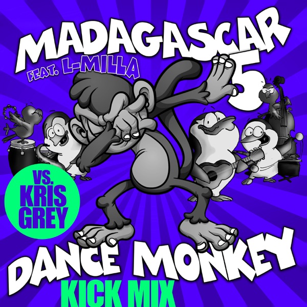 Dance Monkey (Kick Mix) [feat. L-Milla] - Single