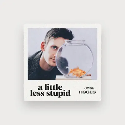 Listen to Josh Tigges, watch music videos, read bio, see tour dates & more!