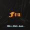 Feu (feat. MKY & South) - JBK lyrics