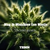 Mag Ik Misschien Een Wietje (Techno Remix) - Single