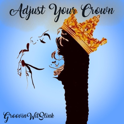 Adjust Your Crown - Single