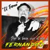 Fernandito - Por la Boca Vive el Pez
