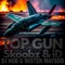 Top Gun (feat. DJ Hob G & Mistermaysoo) - Skoobz&ID lyrics