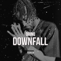Downfall - Single - Drino