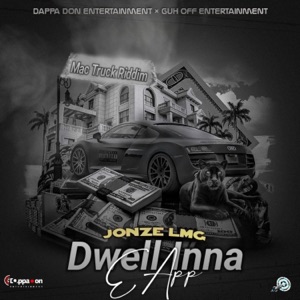 Dwell Inna E App (feat. Dappa Don Entertainment)