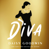 Diva (Unabridged) - Daisy Goodwin