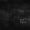 Can't Tell - The Icy Boy$ lyrics