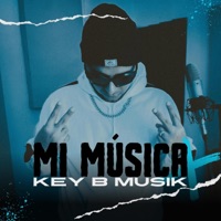 Mi Música - Single - Key B Musik