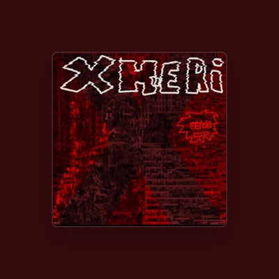 Listen to xheri, watch music videos, read bio, see tour dates & more!