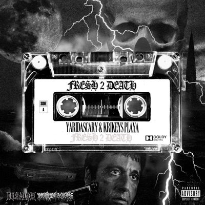 Fresh 2 Death (Side A) [feat. KRIKEYS PLAYA] - EP