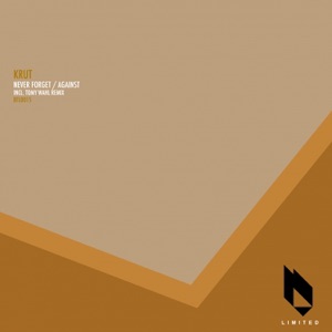 Never Forget / Against - Single