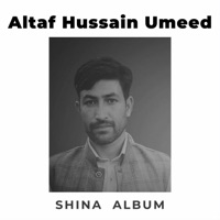 Altaf Hussain Umeed (Shina Album) - TKP-GB