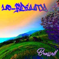 Lo-Fidelity - Single - Brassell