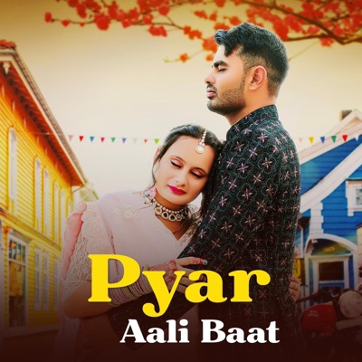 Pyar Aali Baat - Single