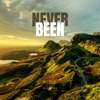 Never Been - Single