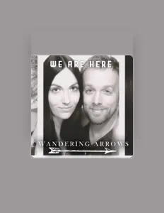 Wandering Arrows सुनें, म्यूज़िक वीडियो देखें, बायो पढ़ें, दौरे की तारीखें और बहुत कुछ देखें!